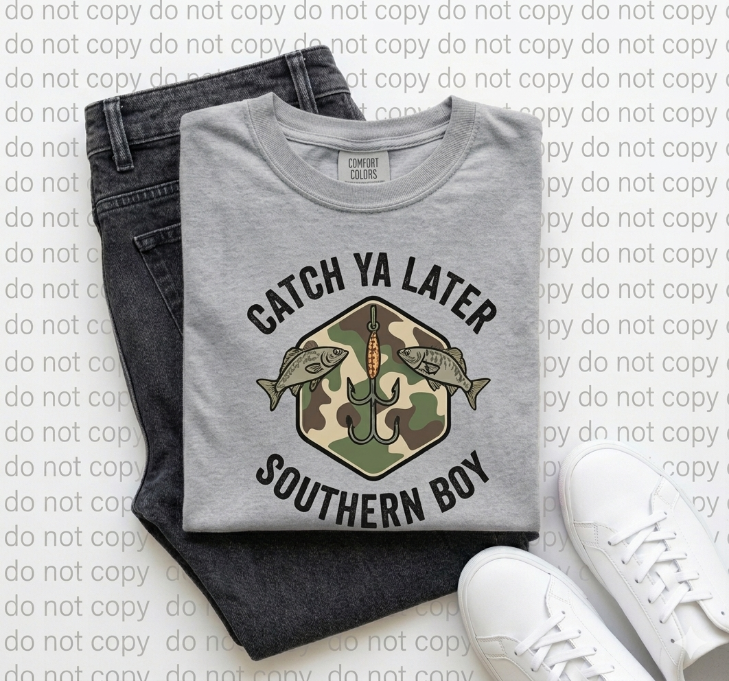 Catch Ya Later Southern Boy Comfort Colors Fishing T-Shirt