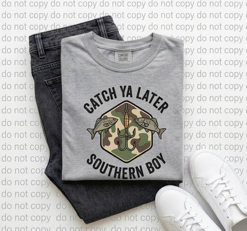Catch Ya Later Southern Boy Comfort Colors Fishing T-Shirt