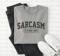 Sarcasm It’s How I Hug Graphic Tee – Funny Sarcastic Shirt