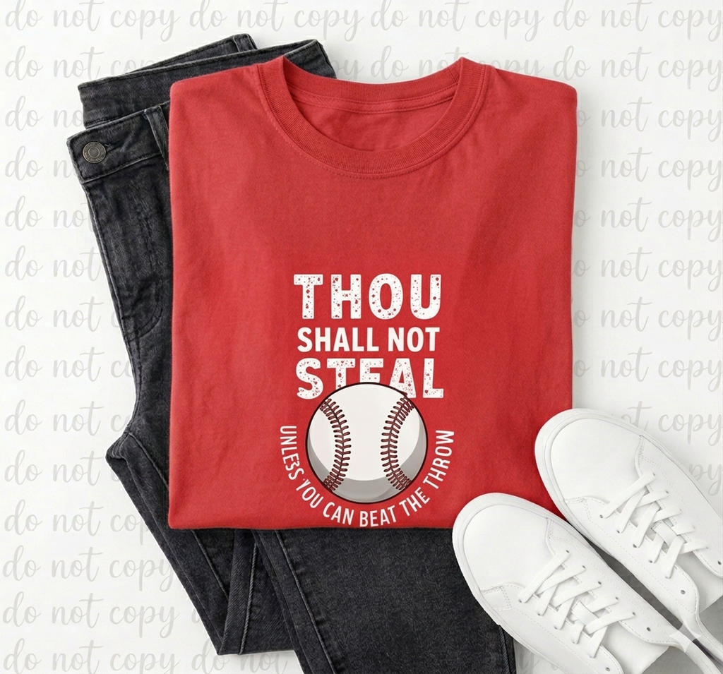 Thou Shall Not Steal Baseball Tee – Funny Gameday Sport Shirt