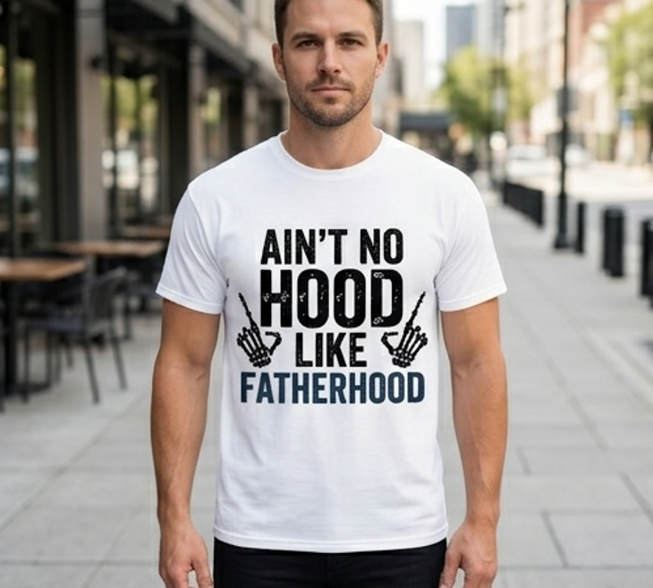 Ain't No Hood Like Fatherhood Comfort Colors Graphic Tee